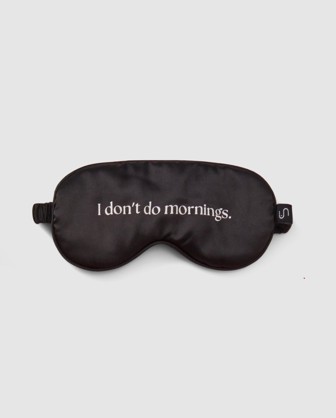 Eyemask I Don't Do Mornings